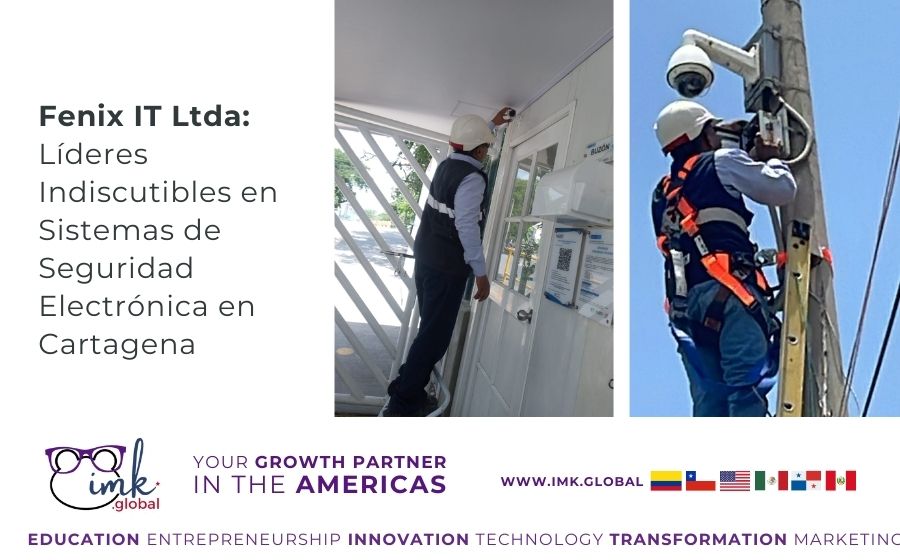 Fenix IT Ltda: Líderes Indiscutibles en Sistemas de Seguridad Electrónica en Cartagena