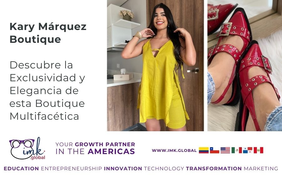 Kary Márquez Boutique: Descubre la Exclusividad y Elegancia de esta Boutique Multifacética