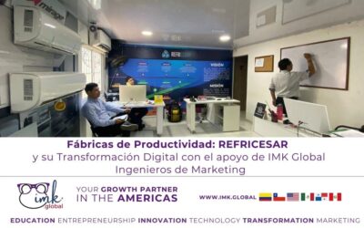 Fábricas de Productividad: REFRICESAR y su Transformación Digital con el apoyo de IMK Global Ingenieros de Marketing