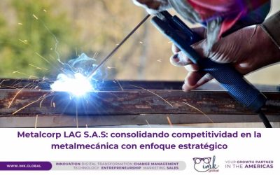 Metalcorp LAG S.A.S: consolidando competitividad en la metalmecánica con enfoque estratégico